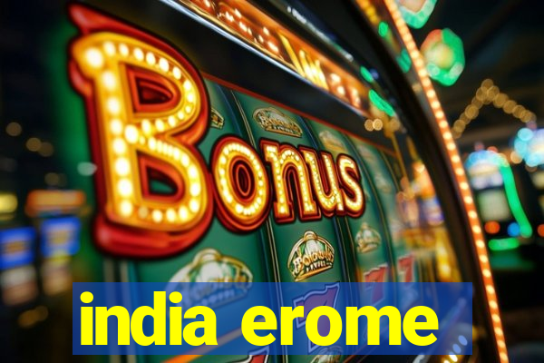 india erome